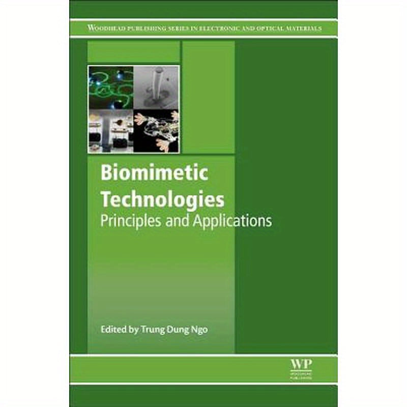 Biomimetic Technologies: Principles and Applications