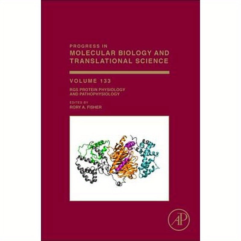 Rgs Protein Physiology and Pathophysiology: Volume 133