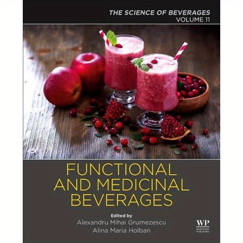 Functional and Medicinal Beverages: Volume 11: The Science of Beverages