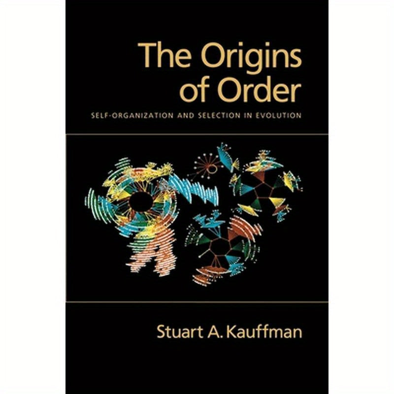 The Origins of Order: Self-Organization and Selection in Evolution