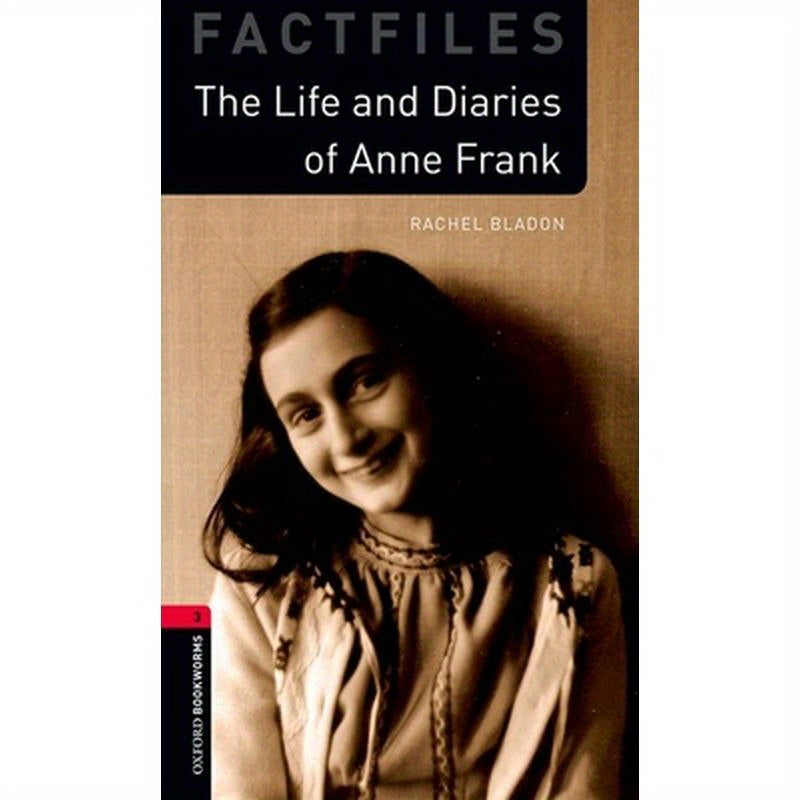 Oxford Bookworms 3e Fact File 3 Anne Frank