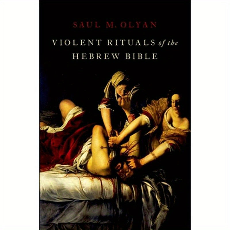 Violent Rituals of the Hebrew Bible