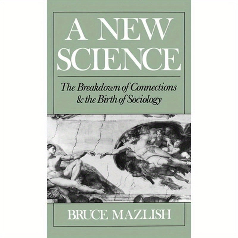 A New Science: The Breakdown of Connections and the Birth of Sociology