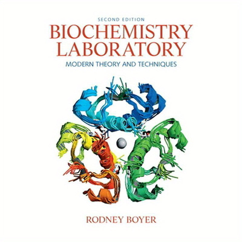 Biochemistry Laboratory: Modern Theory and Techniques