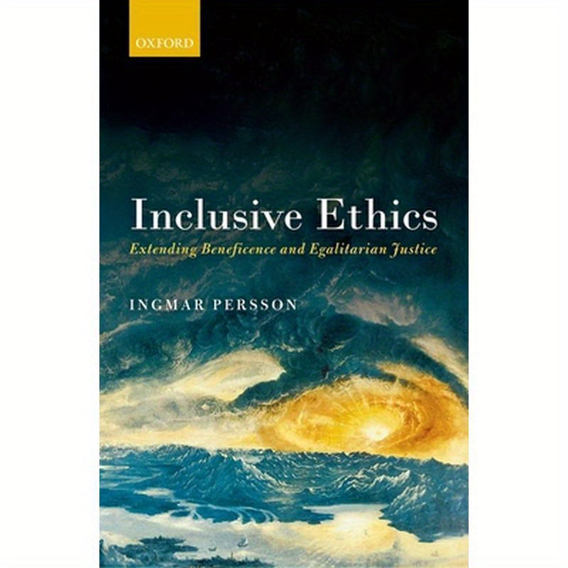 Inclusive Ethics: Extending Beneficence and Egalitarian Justice