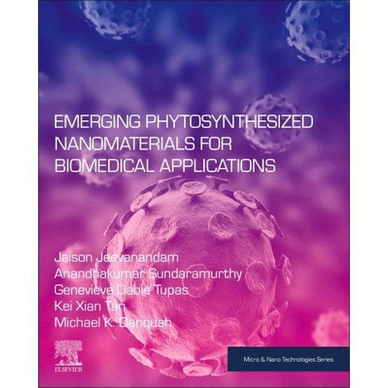 Emerging Phytosynthesized Nanomaterials for Biomedical Applications