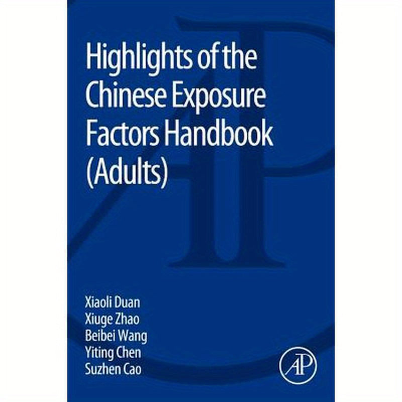 Highlights of the Chinese Exposure Factors Handbook (Adults)