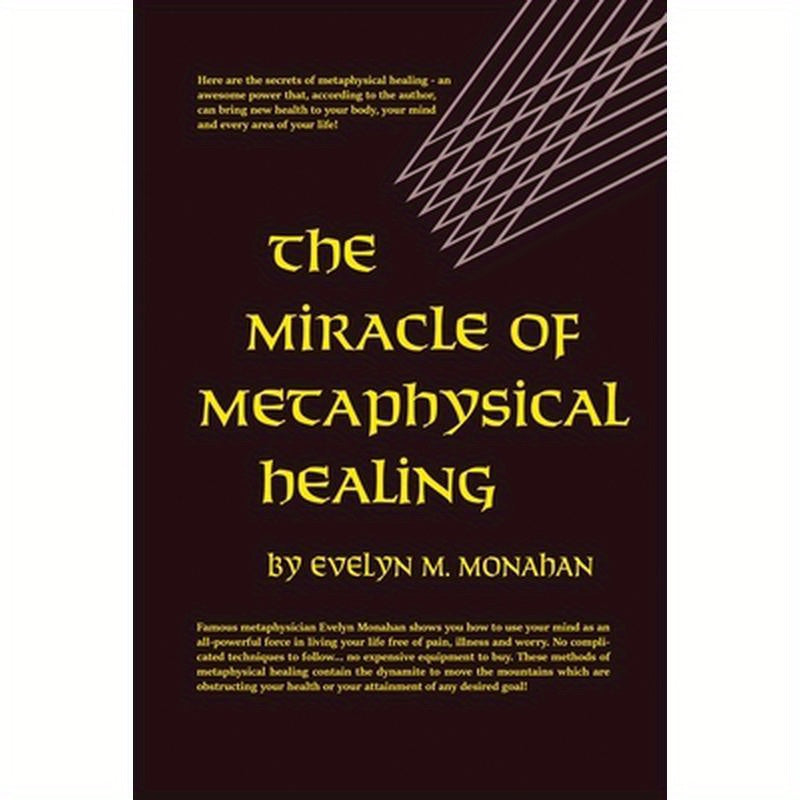 The Miracle of Metaphysical Healing