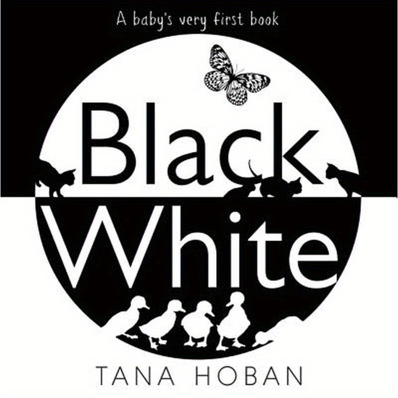 Black White: A High Contrast Book for Newborns
