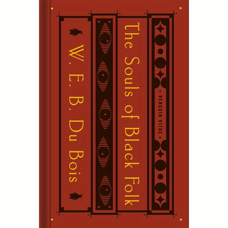 The Souls of Black Folk: With the Talented Tenth and the Souls of White Folk