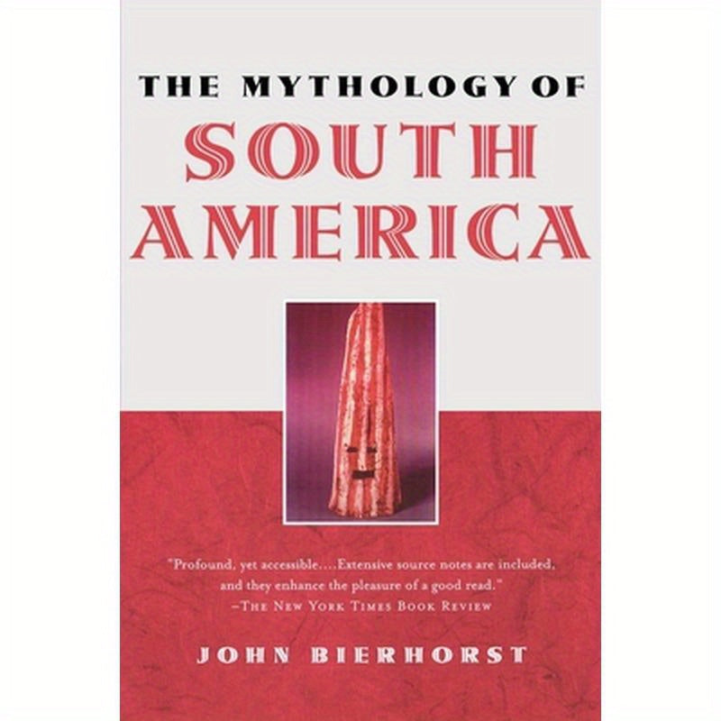 The Mythology of South America