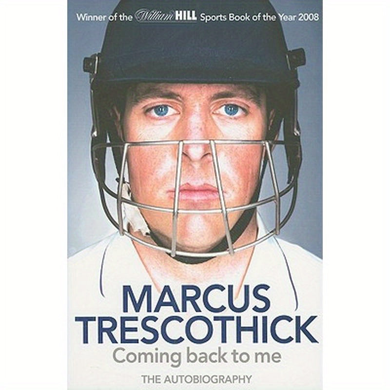 Coming Back to Me: The Autobiography of Marcus Trescothick