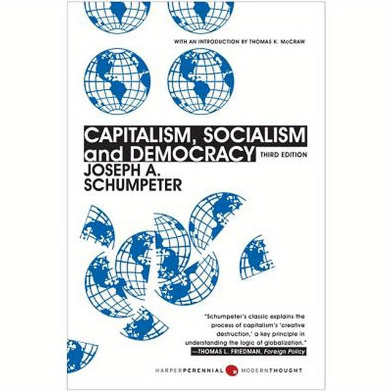 Capitalism, Socialism, and Democracy: Third Edition