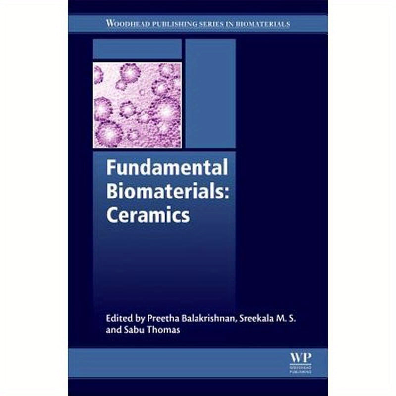 Fundamental Biomaterials: Ceramics