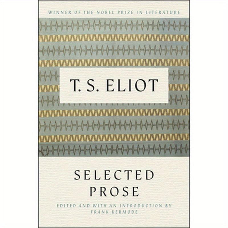 Selected Prose of T.S. Eliot