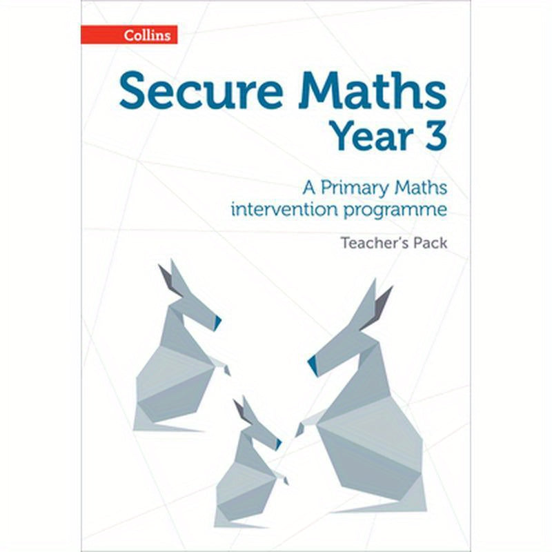 Secure Year 3 Maths Teacher's Pack: A Primary Maths intervention programme