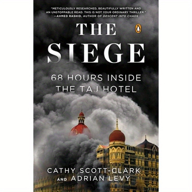 The Siege: 68 Hours Inside the Taj Hotel