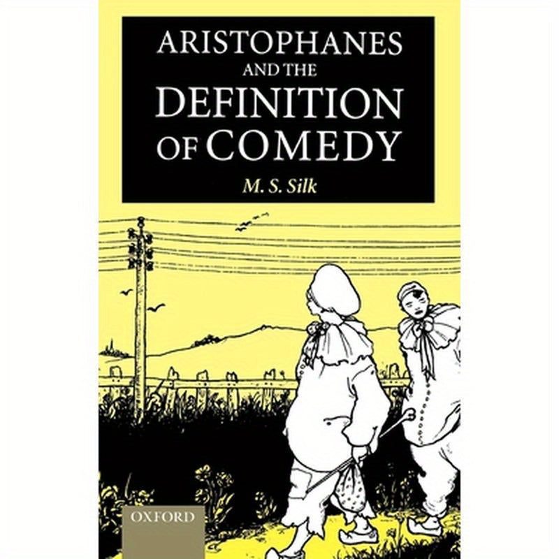 Aristophanes and the Definition of Comedy