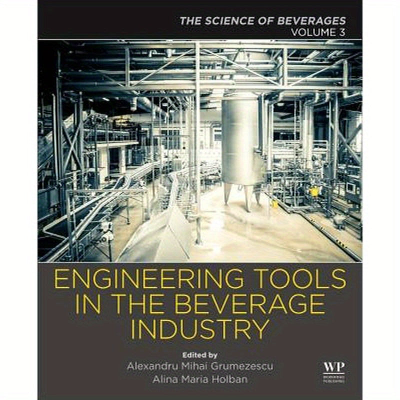 Engineering Tools in the Beverage Industry: Volume 3: The Science of Beverages
