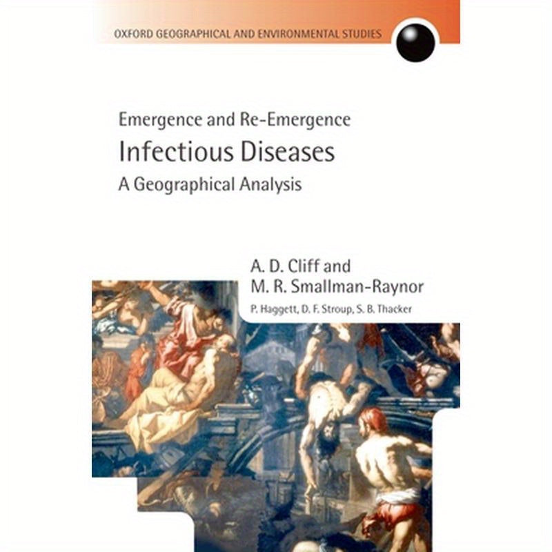 Infectious Diseases: A Geographical Analysis: Emergence and Re-Emergence