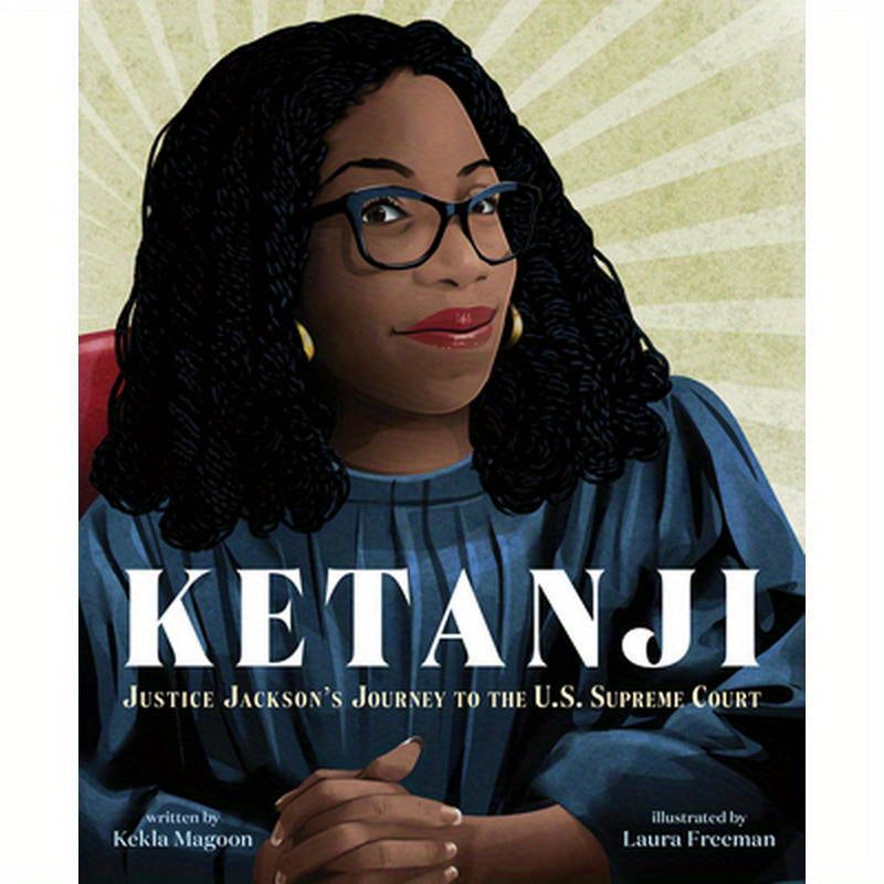 Ketanji: Justice Jackson's Journey to the U.S. Supreme Court