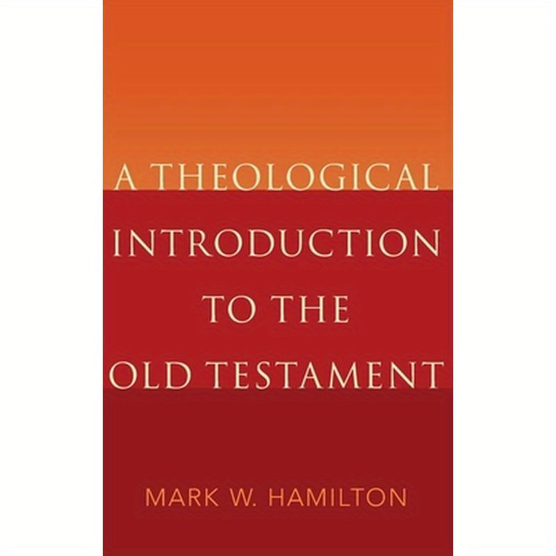 Theological Introduction to the Old Testament
