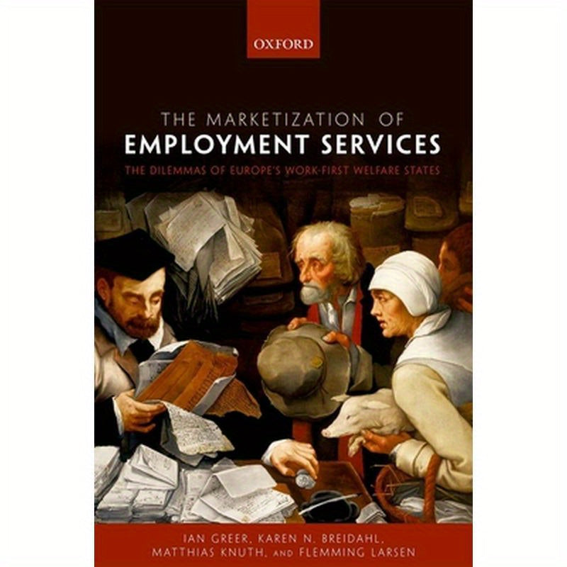 The Marketization of Employment Services