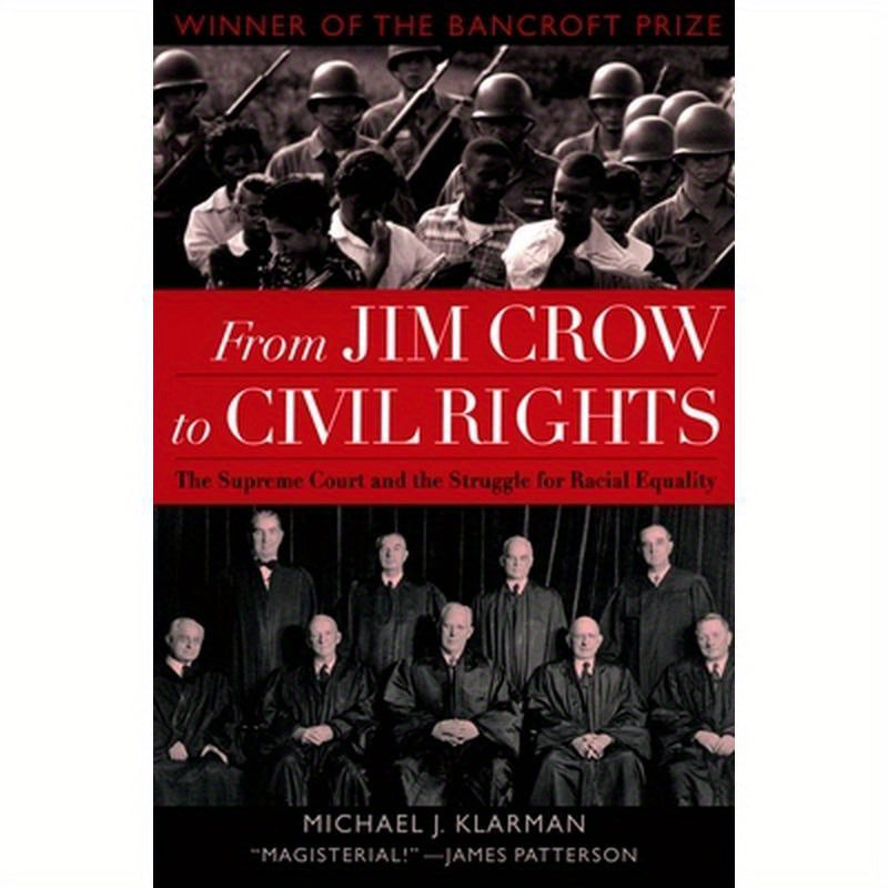 From Jim Crow to Civil Rights: The Supreme Court and the Struggle for Racial Equality