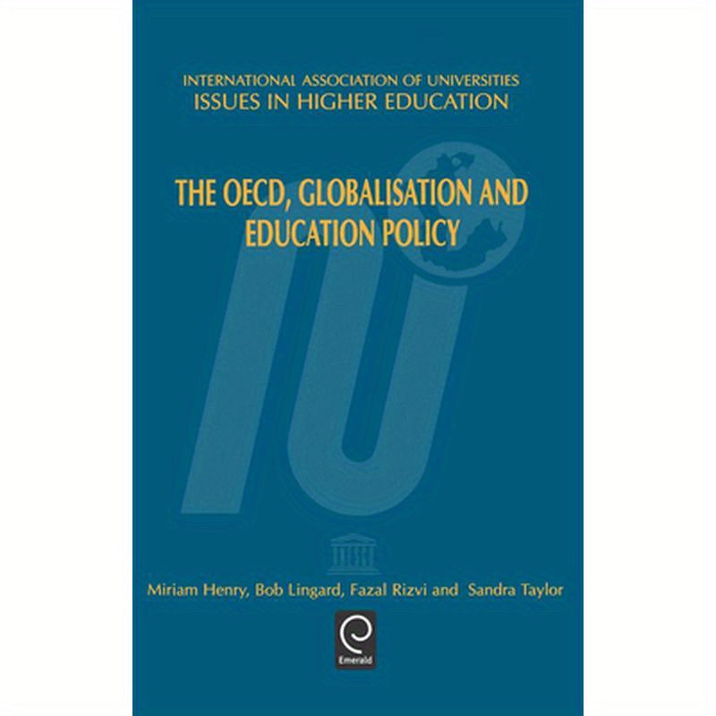 The Oecd, Globalisation and Education Policy