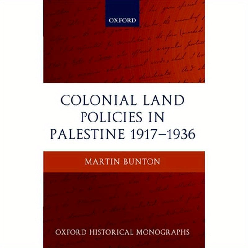 Colonial Land Policies in Palestine 1917-1936