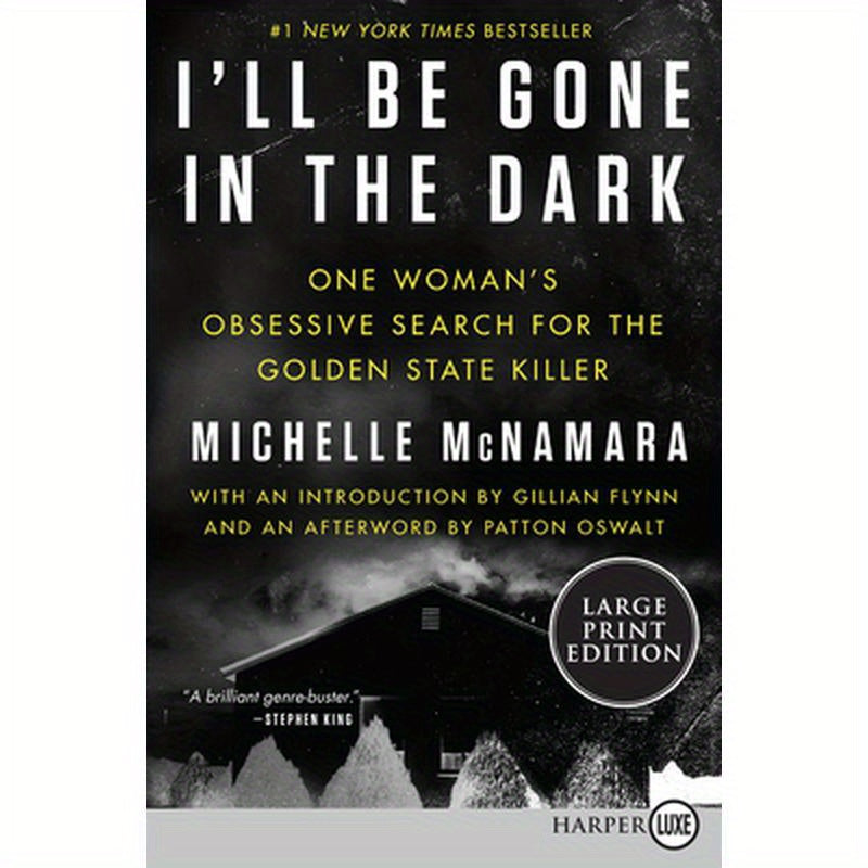 I'll Be Gone in the Dark: One Woman's Obsessive Search for the Golden State Killer