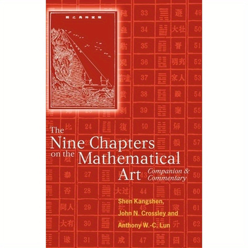 The Nine Chapters on the Mathematical Art: Companion and Commentary