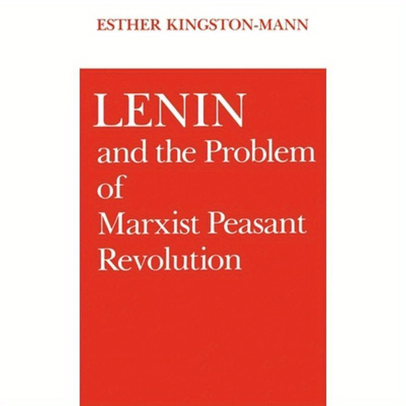 Lenin and the Problem of Marxist Peasant Revolution