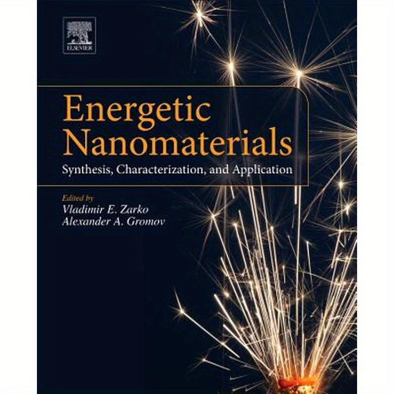 Energetic Nanomaterials: Synthesis, Characterization, and Application