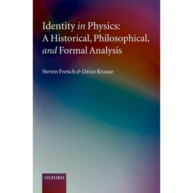 Identity in Physics: A Historical, Philosophical, and Formal Analysis