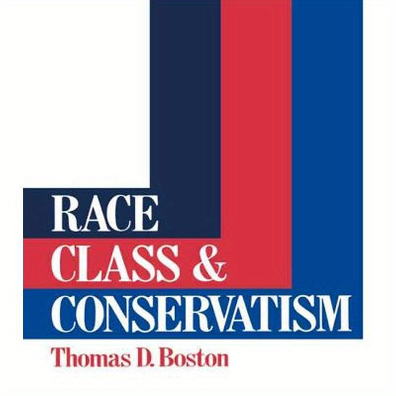 Race, Class and Conservatism