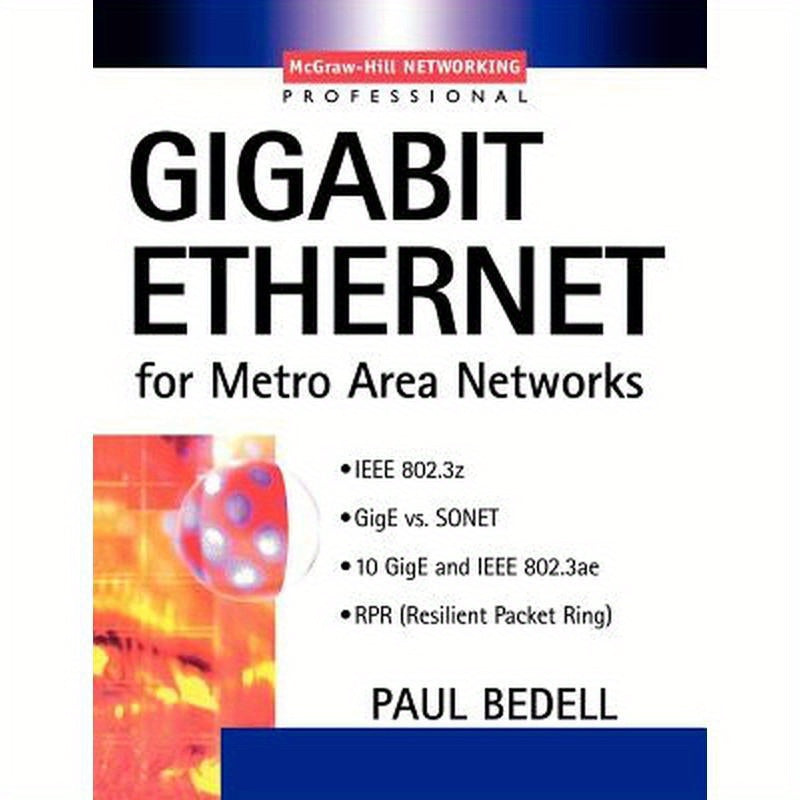 Gigabit Ethernet for Metro Area Networks