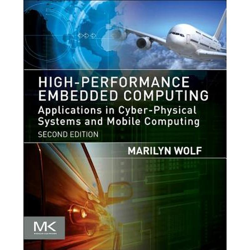 High-Performance Embedded Computing: Applications in Cyber-Physical Systems and Mobile Computing
