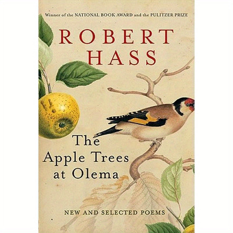 The Apple Trees at Olema: New and Selected Poems