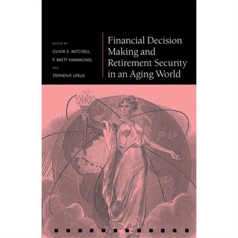 Financial Decision Making and Retirement