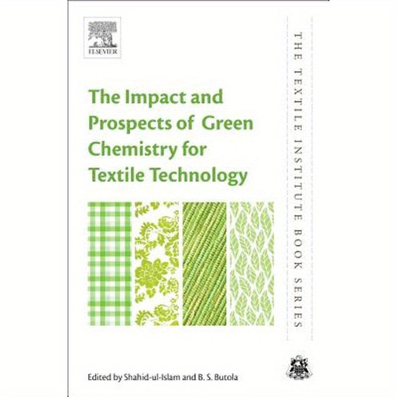 The Impact and Prospects of Green Chemistry for Textile Technology
