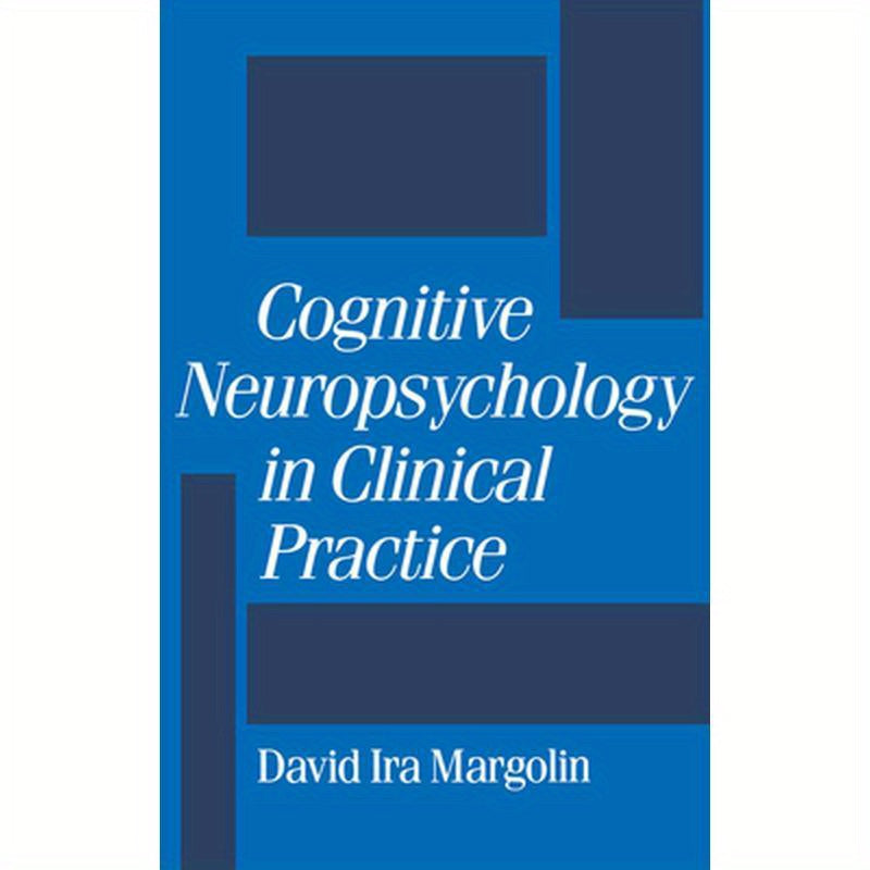 Cognitive Neuropsychology in Clinical Practice