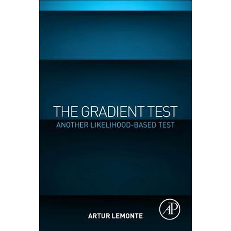The Gradient Test: Another Likelihood-Based Test