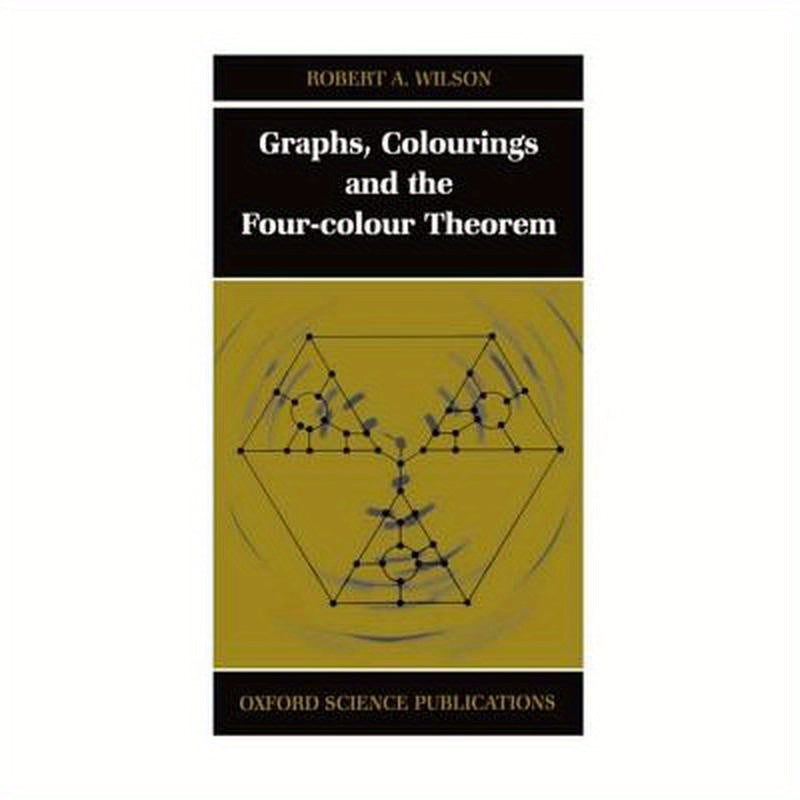 Graphs, Colourings and the Four-Colour Theorem