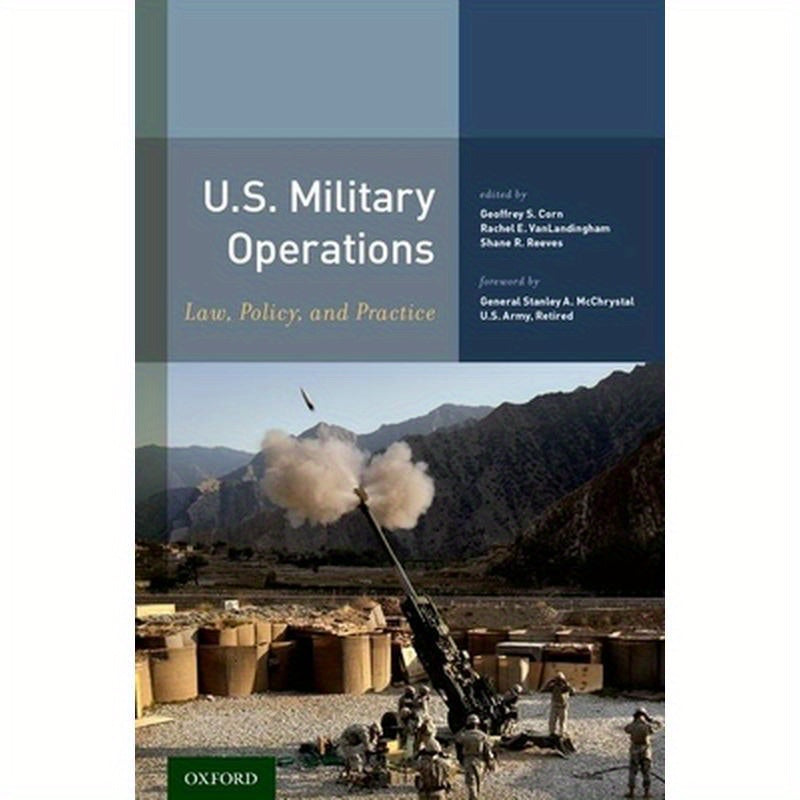 U.S. Military Operations: Law, Policy, and Practice