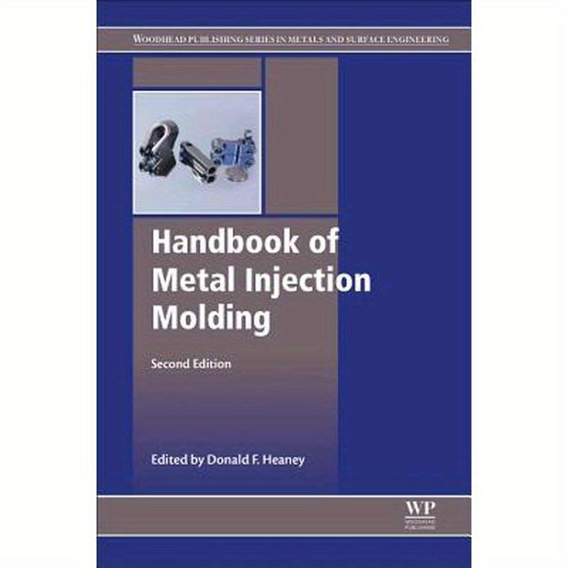 Handbook of Metal Injection Molding