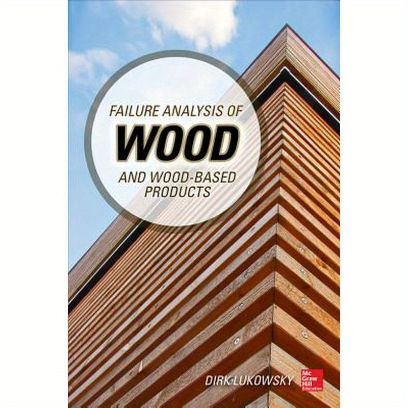 Failure Analysis of Wood and Wood-Based Products
