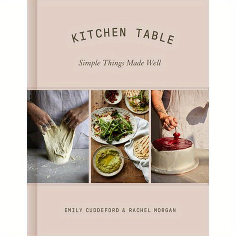 Kitchen Table: Simple Things Made Well