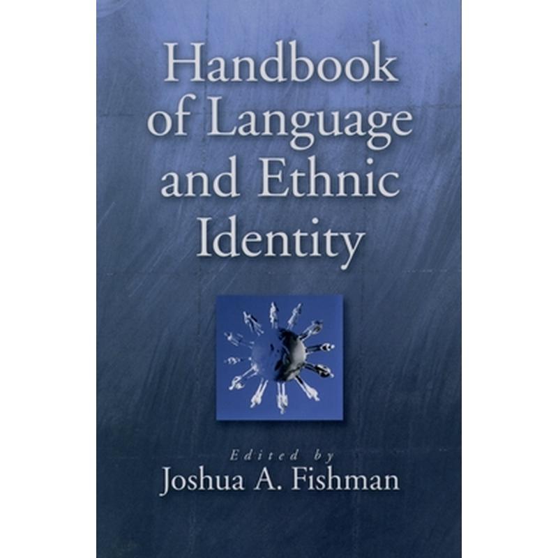 Handbook of Language & Ethnic Identity