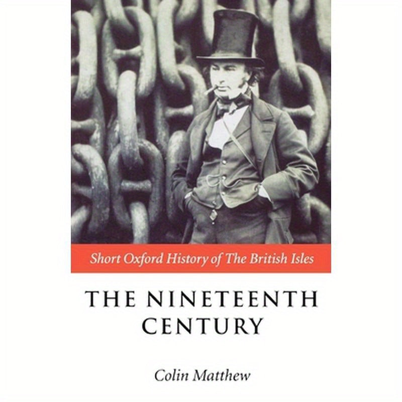 The Nineteenth Century: The British Isles 1815-1901